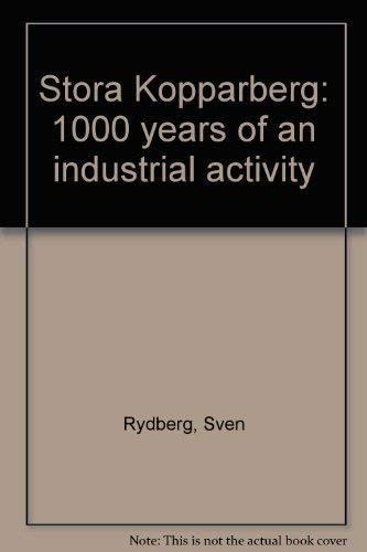 Stock image for Stora Kopparberg: 1000 Years of an Industrial Activity for sale by ThriftBooks-Atlanta