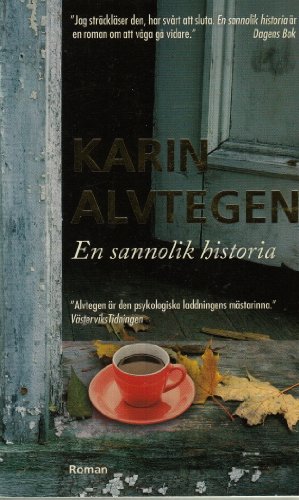 9789185567713: En sannolik historia (av Karin Alvtegen) [Imported] [Paperback] (Swedish)