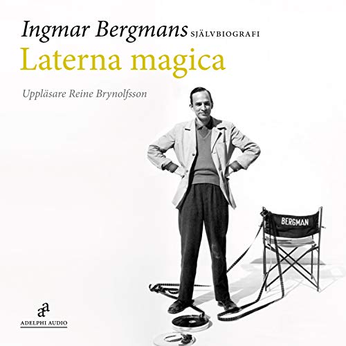 the magic lantern ingmar bergman the magic lantern ingmar bergman