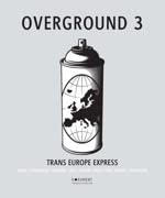 9789185639113: Overground 3 - Trans Europe Express (Svensk upplaga)