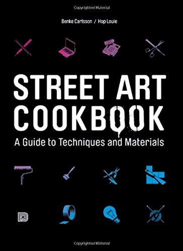 9789185639304: Street Art Cookbook: A Guide to Techniques and Materials