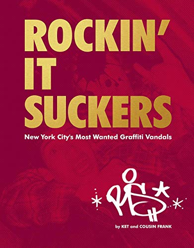 Beispielbild fr Rockin' it Suckers: New York City's MMariduea, Alain; Frank, Cousin zum Verkauf von Iridium_Books