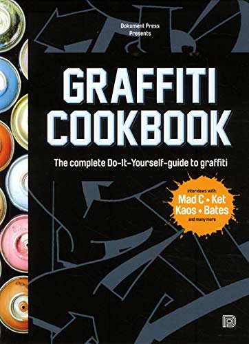 Imagen de archivo de Graffiti Cookbook: A Guide to Techniques and Materials a la venta por Book Deals