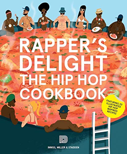 Imagen de archivo de Rappers Delight: The Hip Hop Cookbook a la venta por Zoom Books Company