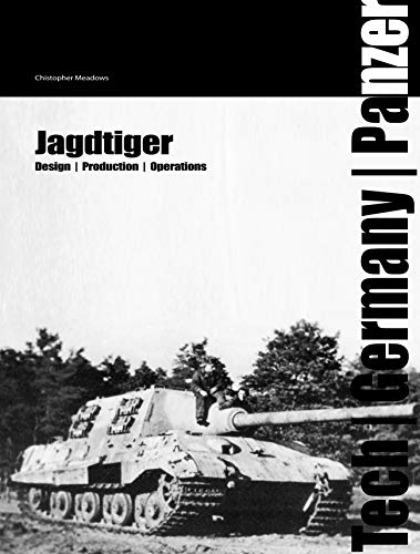 Stock image for Jagdtiger: Technology, Units and Operations for sale by Revaluation Books