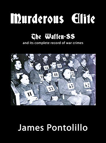Stock image for Murderous Elite: The Waffen-SS and its record of atrocities for sale by PlumCircle