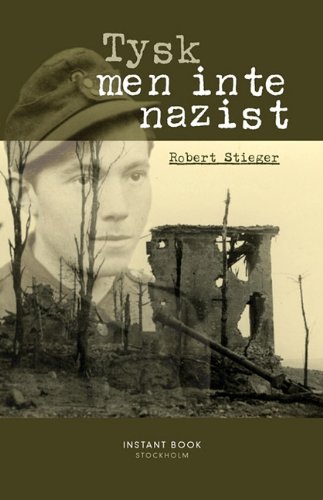 9789185671663: Tysk, men inte nazist (Swedish Edition)