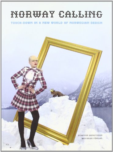 Stock image for Norway Calling: Touch-down in a New World of Norwegian Design for sale by Prominent Books
