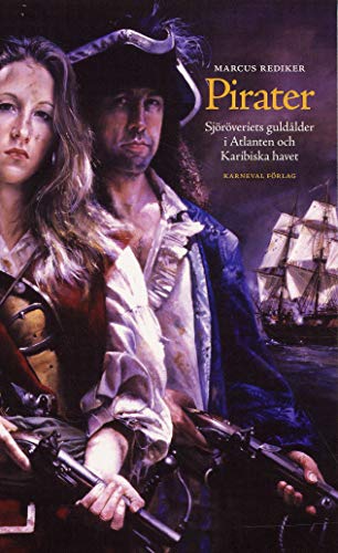 Stock image for Pirater : sjöröveriets guldålder i Atlanten och Karibiska havet for sale by medimops