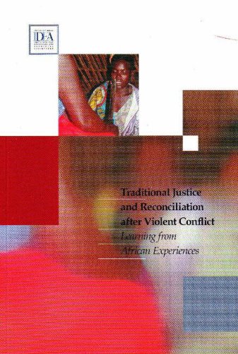 Beispielbild fr Traditional Justice and Reconciliation after Violent Conflict : Learning from African Experiences zum Verkauf von Better World Books