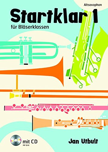 9789185791415: Startklar 1 fr Blserklassen: Altsaxophon. Band 1. Alt-Saxophon. Ausgabe mit CD.