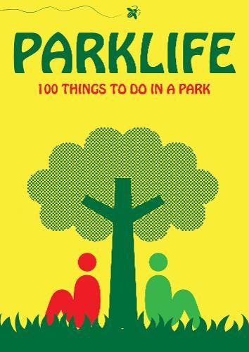 Beispielbild fr Parklife : Fun in the Grass zum Verkauf von WorldofBooks