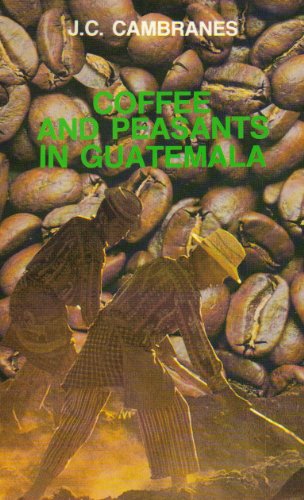 COFEE AND PEASANTS IN GUATEMALA