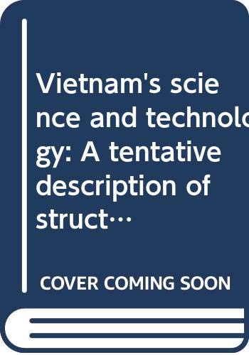 Stock image for Vietnam's Science and Technology. A Tentative Description of Structure and Planning. for sale by Zubal-Books, Since 1961