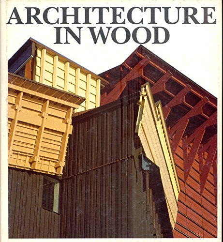 Beispielbild fr Architecture in Wood zum Verkauf von medimops