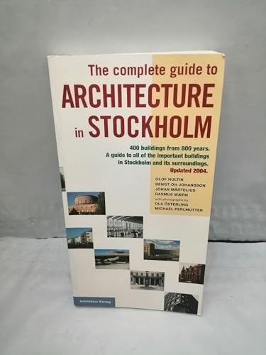 The Complete Guide To Architecture In Stockholm (9789186050634) by Hultin, Olof; Johansson, Begt Oh; Martelius, Johan; Waern, Rasmus
