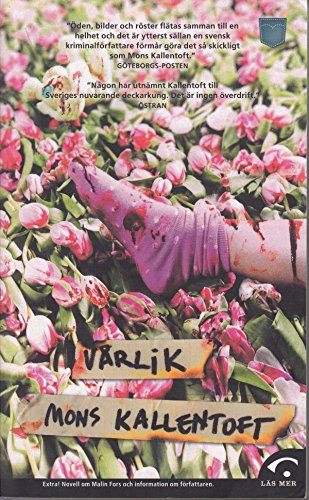 Stock image for Varlik (av Mons Kallentoft) [Imported] [Paperback] (Swedish) (Malin Fors, del 4) for sale by More Than Words