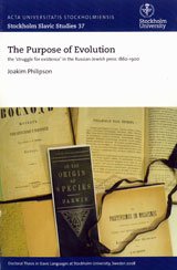 Beispielbild fr Purpose of Evolution: The Struggle for Existence in the Russian-jewish Press 1860-1900 (Stockholm Slavic Studies, Band 37) zum Verkauf von medimops