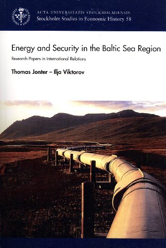 Beispielbild fr Energy and Security in the Baltic Sea Region: Research Papers in International Relations zum Verkauf von PsychoBabel & Skoob Books