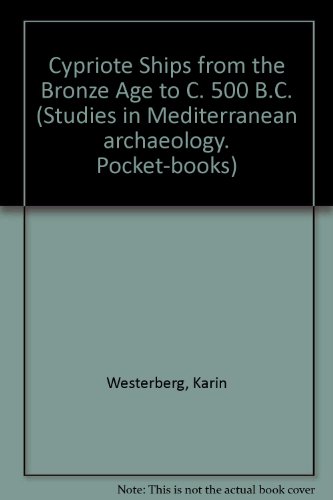 9789186098070: Cypriote Ships from the Bronze Age to C. 500 B.C.