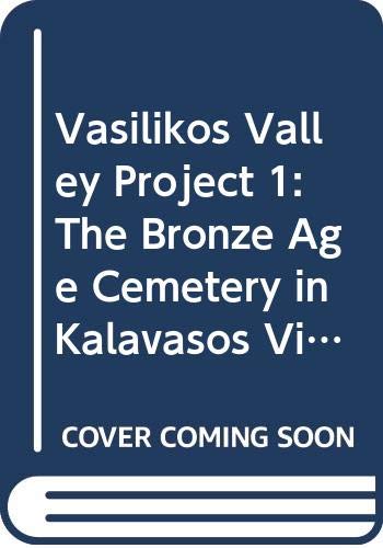 9789186098384: Vasilikos Valley Project 1: The Bronze Age Cemetery in Kalavasos Village (Studies in Mediterranean Archaeology, Vol 71:1)