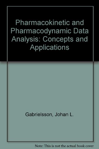 9789186274696: Pharmacokinetic and Pharmacodynamic Data Analysis: Concepts and Applications, Second Edition