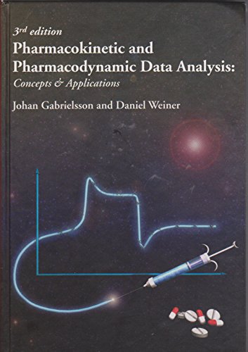 Beispielbild fr Pharmacokinetic and Pharmacodynamic Data Analysis: Concepts and Applications, Third Edition zum Verkauf von Wonder Book