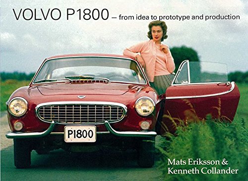 Beispielbild fr Volvo P1800 : from idea to prototype and production zum Verkauf von David Thomas Motoring Books