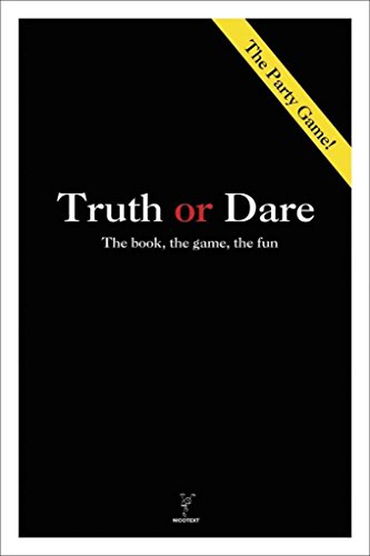 Beispielbild fr Truth or Dare: The Book, The Game, The Fun zum Verkauf von Goodwill of Colorado