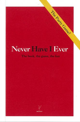 Beispielbild fr Never Have I Ever: The Book, The Game, The Fun zum Verkauf von Books From California