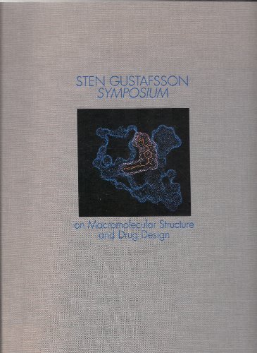 Stock image for Sten Gustafsson Symposium on Macromolecular Structure and Drug Design, 7-9 June, 1993, Saltsj�baden, Sweden for sale by Wonder Book