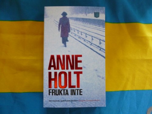 Stock image for Frukta inte (av Anne Holt) [Imported] [Paperback] (Swedish) (Yngvar Stubo och Inger Johanne Vik, del for sale by HPB-Red