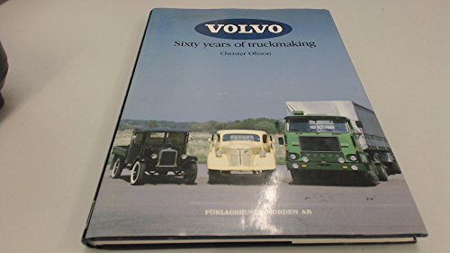 Stock image for Volvo: Sixty Years of Truckmaking for sale by The BiblioFile