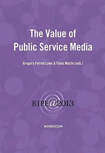 Stock image for The Value of Public Service Media (RIPE; 6) for sale by medimops