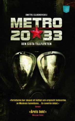 Imagen de archivo de Metro 2033 : den sista tillflykten (av Dmitrij Gluchovskij) [Imported] [Paperback] (Swedish) a la venta por ThriftBooks-Atlanta