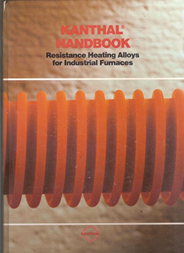 9789186720063: Kanthal Handbook: Resistance Heating Alloys for Industrial Furnaces