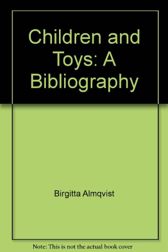 Children and Toys: A Bibliography