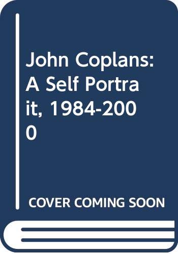 9789186828516: John Coplans: A Self Portrait, 1984-2000