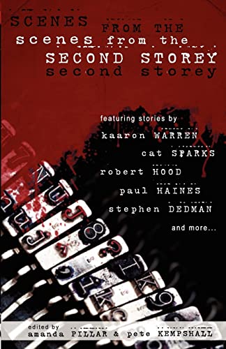 Scenes from the Second Storey (9789186865009) by Warren, Kaaron; Hood, Robert; Sparks, Cat; Conyers, David; McDermott, Kirstyn; Dowker, Felicity; Haines, Paul; McKiernan, Andrew J.