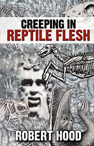 Stock image for Creeping in Reptile Flesh for sale by Lucky's Textbooks
