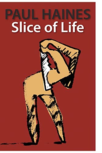 Slice of Life (9789186865245) by Haines, Paul