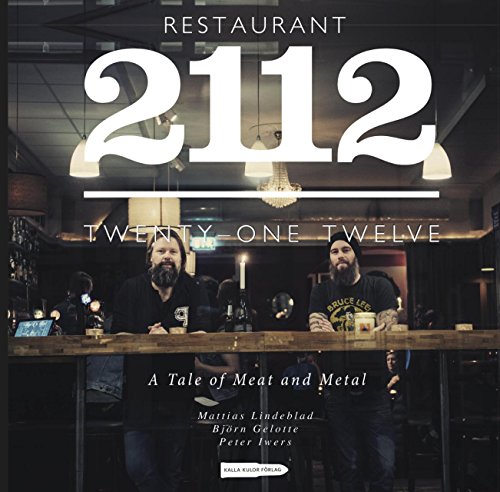 9789187049781: Restaurant 2112 - A Tale of Meat and Metal