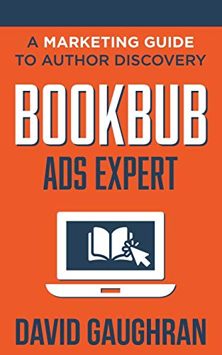9789187109270: BookBub Ads Expert: A Marketing Guide to Author Discovery