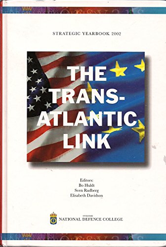 9789187136917: The Trans-Atlantic Link (Strategic Yearbooks 2002)