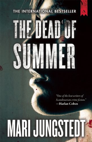 Imagen de archivo de The Dead of Summer (The Anders Knutas Series) a la venta por Academybookshop