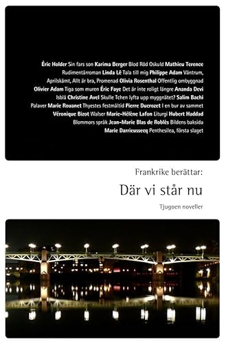 Beispielbild fr Frankrike berttar : dr vi str nu : tjugoen noveller (Tranans berttarserie) zum Verkauf von Ammareal