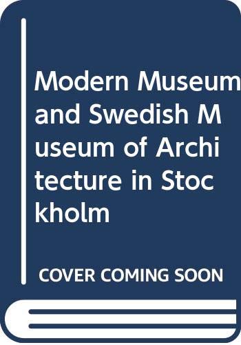 9789187214769: Modern Museum and Swedish Museum of Architecture in Stockholm