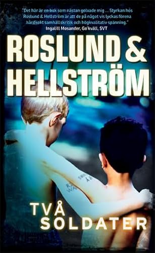 Stock image for Tva soldater (av Roslund & Hellstrom) [Imported] [Paperback] (Swedish) (Ewert Grens, del 6) for sale by Better World Books