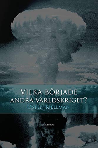 9789187339042: Vilka brjade andra vrldskriget? (Swedish Edition)