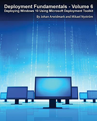9789187445217: Deployment Fundamentals, Vol. 6: Deploying Windows 10 Using Microsoft Deployment Toolkit